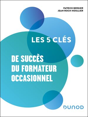 cover image of Les 5 clés de succès du formateur occasionnel
